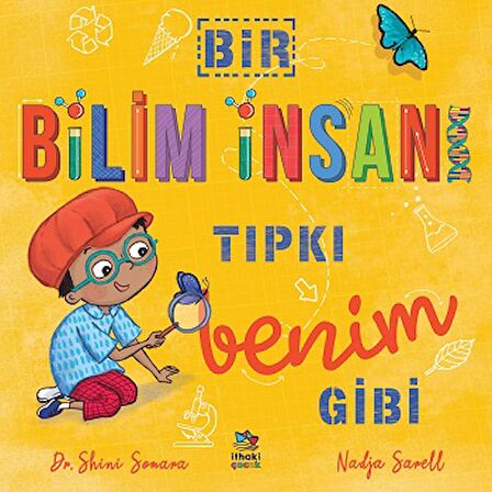 Bir Bilim İnsanı Tıpkı Benim Gibi