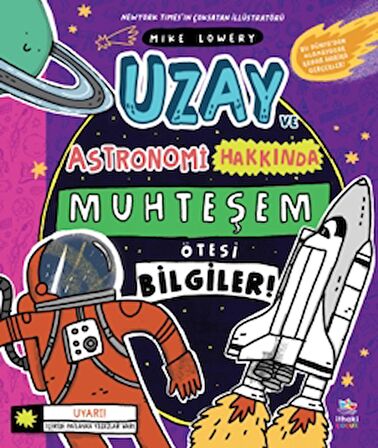 Uzay ve Astronomi Hakkında Muhteşem Ötesi Bilgiler