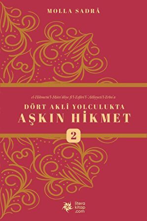 Dört Akli Yolculukta Aşkın Hikmet 2