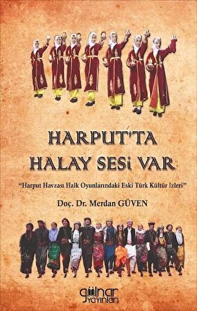 Harput’ta Halay Sesi Var