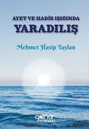 Ayet ve Hadis Işığında Yaradılış