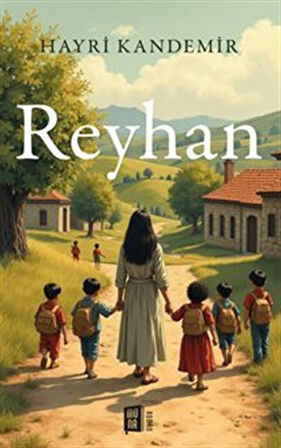 Reyhan / Hayri Kandemir