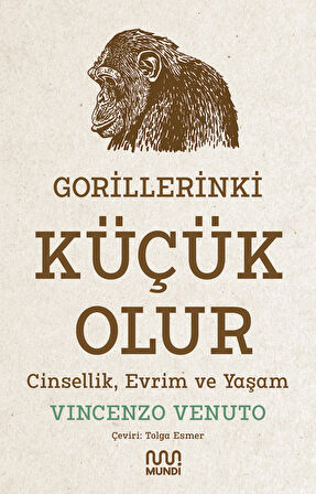 Gorillerinki Küçük Olur: Cinsellik, Evrim ve Yaşam