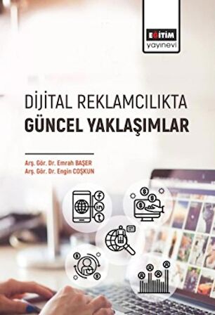Dijital Reklamcılıkta Güncel Yaklaşımlar