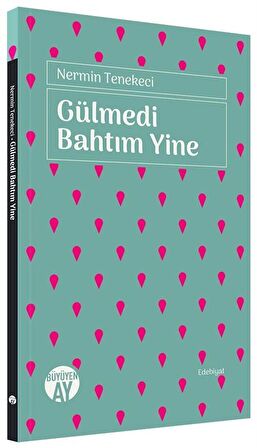 Gülmedi Bahtım Yine / Nermin Tenekeci