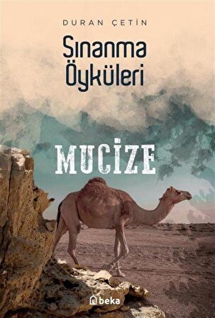 Mucize - Sınanma Öyküleri