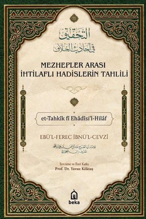 Mezhepler Arası İhtilaflı Hadislerin Tahlili (4 Cilt Takım) / Ebul Ferec İbnul Cevzi