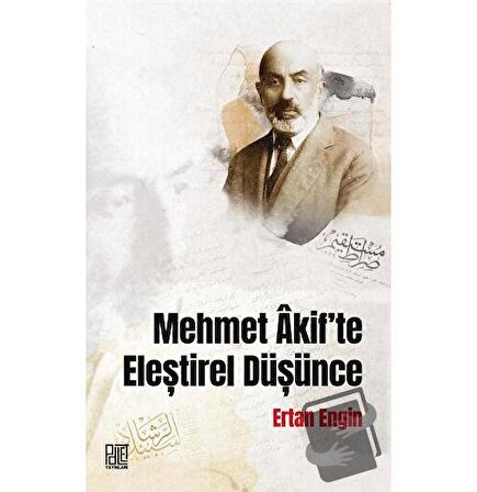 Mehmet Akif’te Eleştirel Düşünce