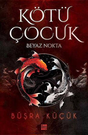 Kötü Çocuk 1 - Beyaz Nokta