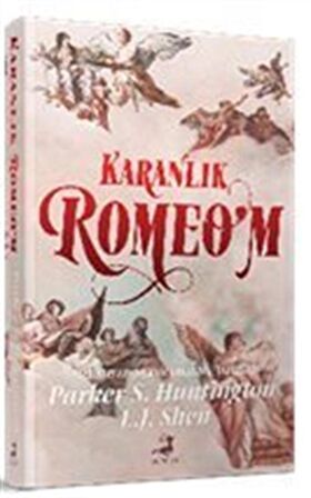 Karanlık Romeo’m