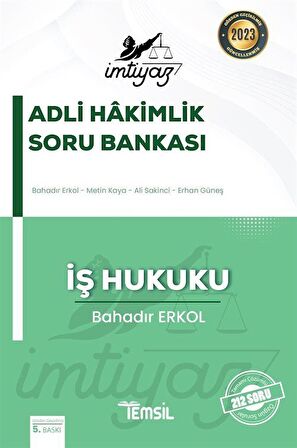 İmtiyaz Adli Hakimlik Soru Bankası İş Hukuku / Bahadır Erkol