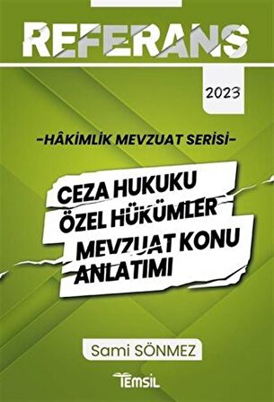 Referans Ceza Hukuku Özel Hükümler Mevzuat Konu Anlatımı / Sami Sönmez