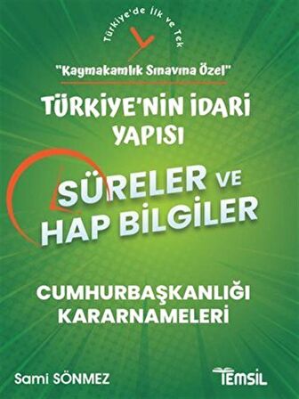 Türkiye'nin İdari Yapısı Süreler ve Hap Bilgiler - Kaymakamlık Sınavına Özel