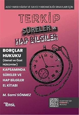 Terkip Borçlar Hukuku Kapsamında Süreler ve Hap Bilgiler El Kitabı