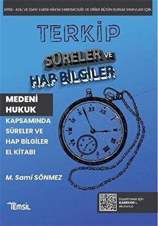 Terkip Medeni Hukuk Kapsamında Süreler ve Hap Bilgiler El Kitabı