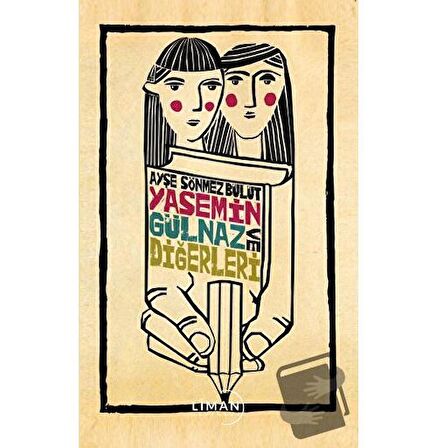 Yasemin Gülnaz ve Diğerleri