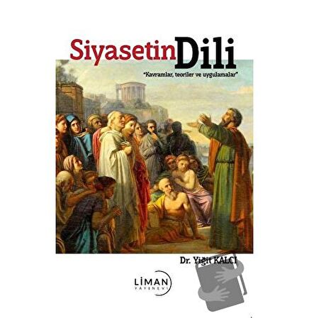 Siyasetin Dili - Kavramlar, Teoriler ve Uygulamalar