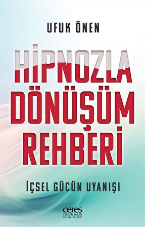 Hipnozla Dönüşüm Rehberi