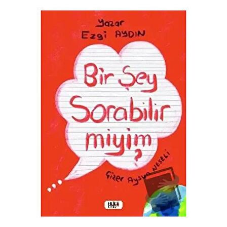 Bir Şey Sorabilir miyim?