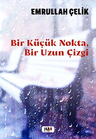 Bir Küçük Nokta, Bir Uzun Çizgi