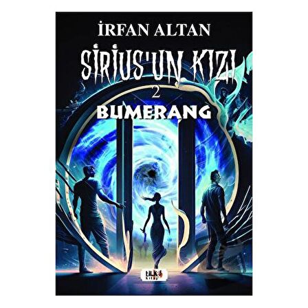 Sirius’un Kızı-2 : Bumerang