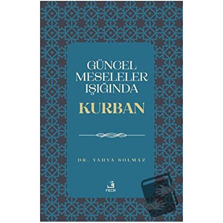 Güncel Meseleler Işığında Kurban