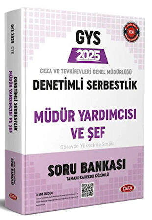 2025 Ceza ve Tevkifevleri Denetimli Serbestlik Müdür Yardımcılığı ve Şeflik GYS Soru Bankası