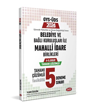 Data 2024 GYS ÜDS Belediye ve Bağlı Kuruluşları ile Mahalli İdare Birlik 4-5. Grup 5 Deneme Çözüm