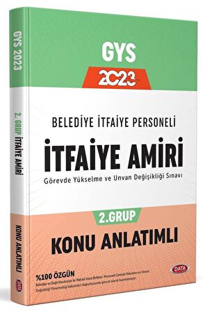 2023 Belediye İtfaiye Personeli İtfaiye Amiri 2. Grup GYS Konu Anlatımlı Data Yayınları