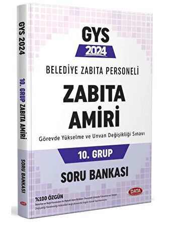 Data 2024 GYS Belediye Zabıta Amiri 10. Grup Soru Bankası Görevde Yükselme Data Yayınları