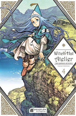 Witch Hat Atelier / Cadı Şapkası Atölyesi 4 / Kamome Shirahama