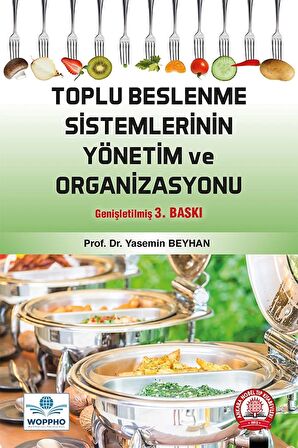 Toplu Beslenme Sistemlerinin Yönetim ve Organizasyonu 3. Baskı