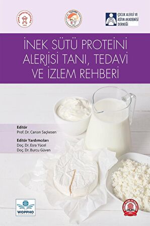 İnek Sütü Proteini Alerjisi Tanı, Tedavi ve İzlem Rehberi