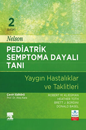 Nelson Pediatrik Semptoma Dayalı Tanı 2. Baskı - Yaygın Hastalıklar ve Taklitleri