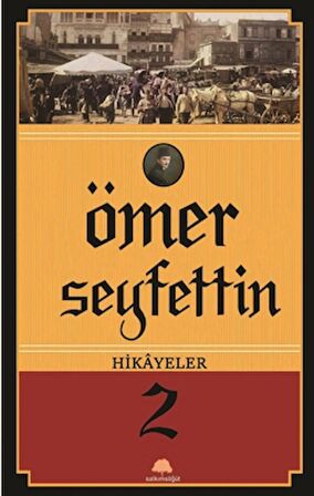 Ömer Seyfettin Hikayeler 2