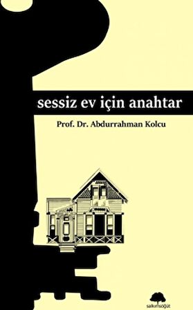 Sessiz Ev İçin Anahtar