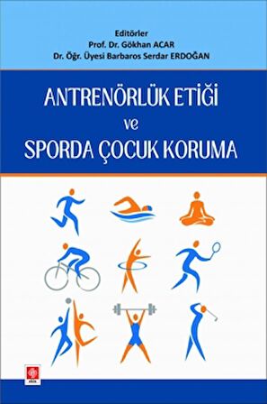 Antrenörlük Etiği ve Sporda Çocuk Koruma