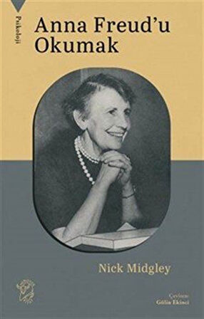 Anna Freud'u Okumak / Nick Midgley