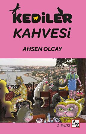 Kediler Kahvesi - Ahsen Olcay