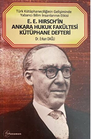 E. E. Hirsch'in Ankara Hukuk Fakültesi Kütüphane Defteri