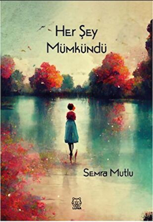 Her Şey Mümkündü