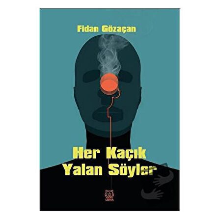 Her Kaçık Yalan Söyler