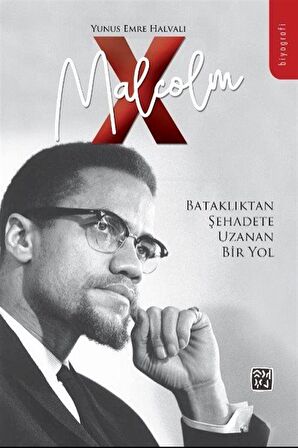 Malcolm X / Yunus Emre Halvalı