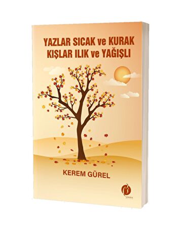Yazlar Sıcak ve Kurak Kışlar Ilık ve Yağışlı