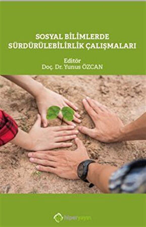 Sosyal Bilimlerde Sürdürülebilirlik Çalışmaları / Doç. Dr. Yunus Özcan