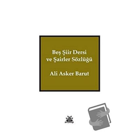 Beş Şiir Dersi ve Şairler Sözlüğü