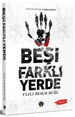 Beşi Farklı Yerde / Fazlı Selam Buğu