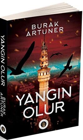 Yangın Olur / Burak Artuner