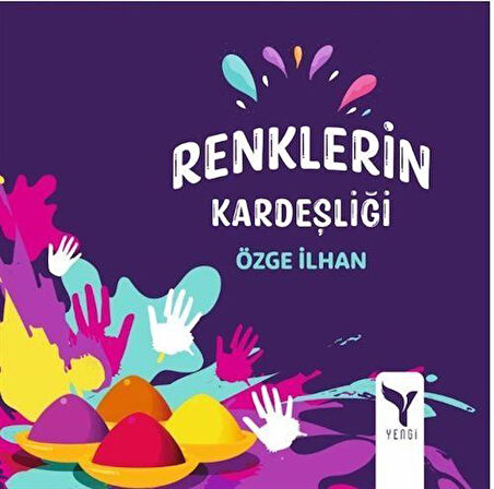 Renklerin Kardeşliği / Özge İlhan