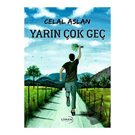 Yarın Çok Geç